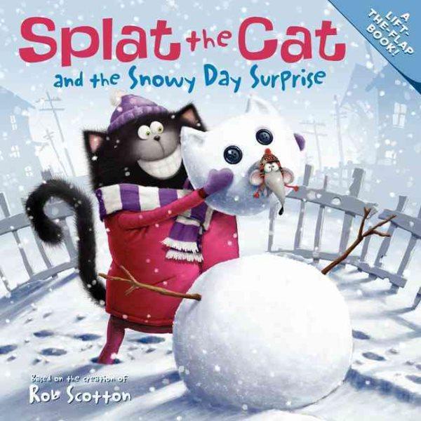 Splat the Cat --and the snowy day surprise