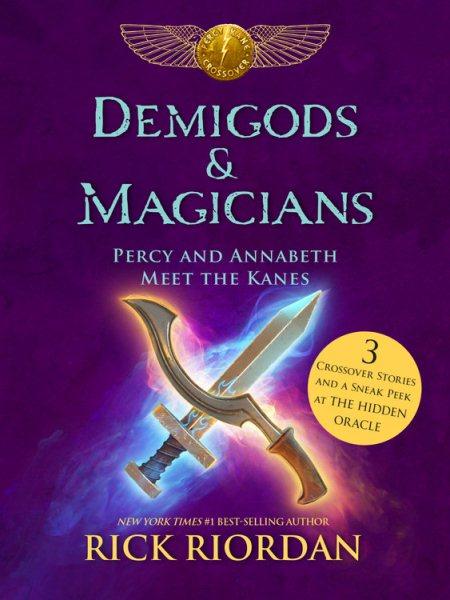 Demigods & magicians --Percy and Annabeth meet the Kanes