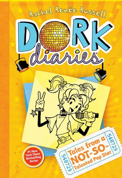 Tales from a not-so-talented pop star (Dork Diaries, Book 3)