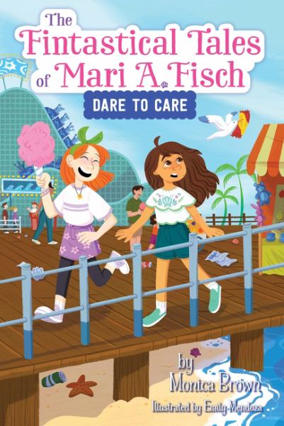 Dare to Care (Fintastical Tales of Mari A. Fisch, Book 2)