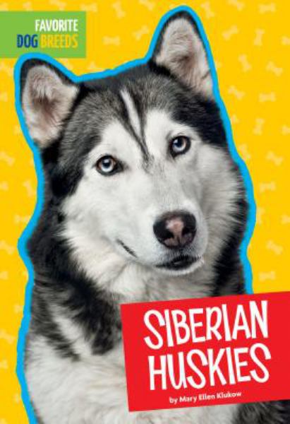 Siberian huskies (Favorite Dog Breeds)