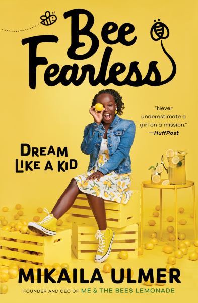Bee fearless : dream like a kid