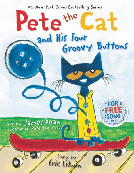 Pete the cat and his four groovy buttons (Pete the Cat)