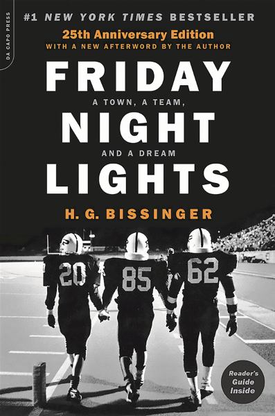 Friday night lights : a town, a team, and a dream