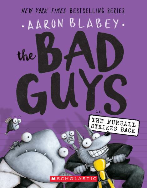 The Bad Guys in the furball strikes back (Bad Guys, Book 3)