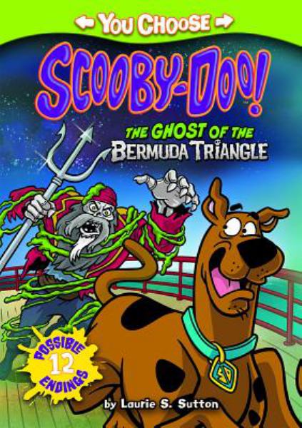 The ghost of the Bermuda Triangle (You Choose Stories: Scooby Doo)