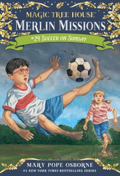 Soccer on Sunday (Magic Tree House Merlin Missions, Book 24)