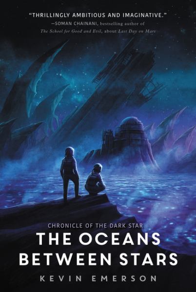 The oceans between stars (Chronicle of the Dark Star, Book 2)