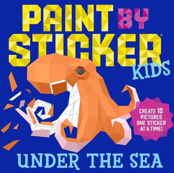 Paint by sticker kids. Under the sea. (Paint by Sticker Kids)