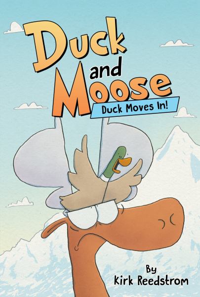 Duck and Moose. 1,Duck moves in! (Duck & Moose)