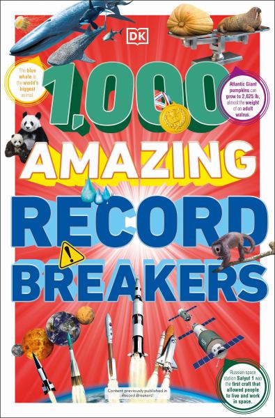 1,000 amazing record breakers (DK 1,000 Amazing Facts)
