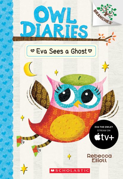 Eva sees a ghost (Branches: Owl Diaries, Book 2)
