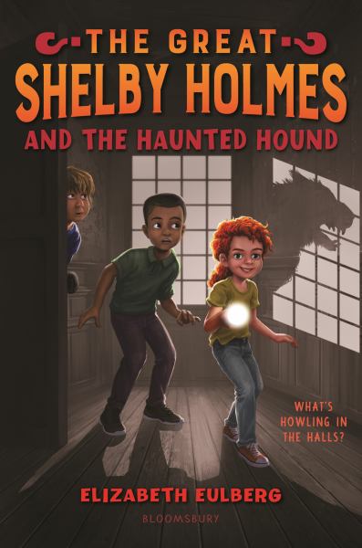 The great Shelby Holmes and the haunted hound