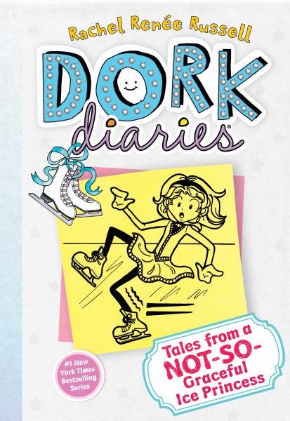 Tales from a not-so-graceful ice princess (Dork Diaries, Book 4)