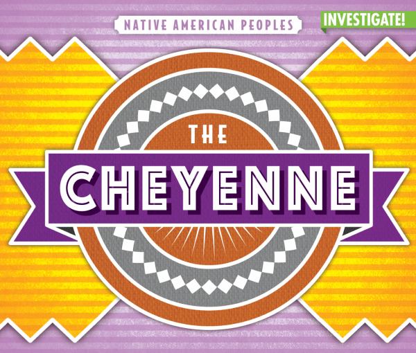 The Cheyenne (Native American Peoples (Enslow))