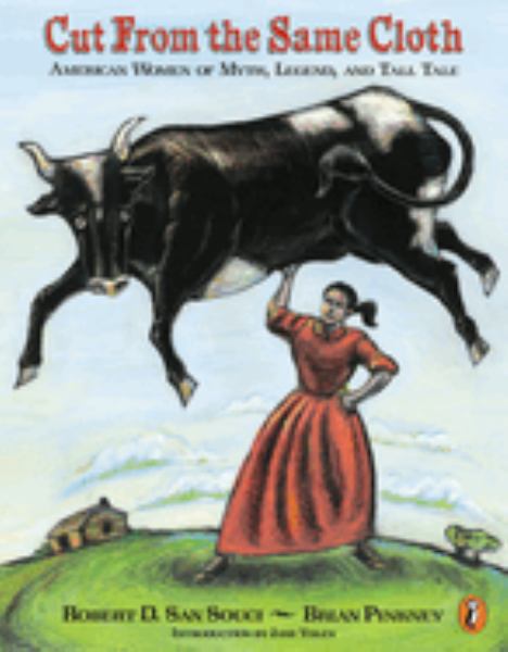 Cut from the same cloth : American women of myth, legend, and tall tale