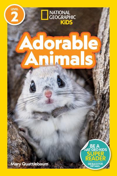 Adorable animals (National Geographic Readers-Level 2)
