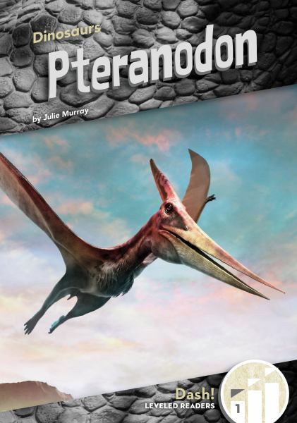 Pteranodon (Dash! Leveled Readers Level 1: Dinosaurs)