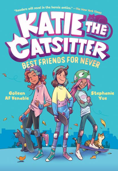 Katie the catsitter. #2,Best friends for never (Katie the Catsitter, Book 2)