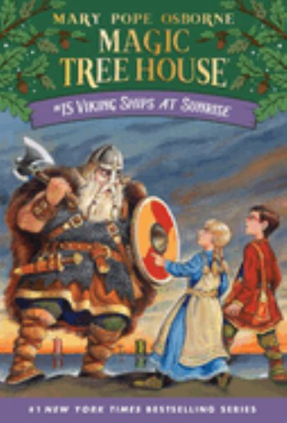 Viking ships at sunrise (Magic Tree House, Book 15)