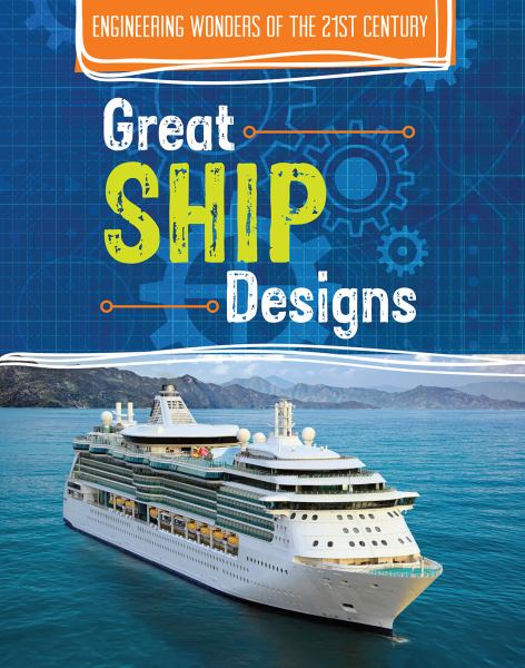 Great ship designs (Engineering Wonders of the 21st Century)