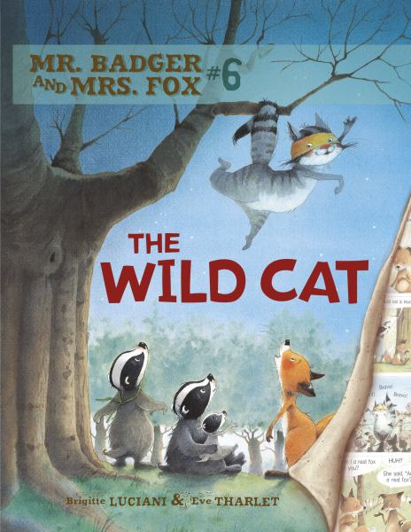 Mr. Badger and Mrs. Fox. #6,The wild cat (Mr. Badger and Mrs. Fox, Book 6)