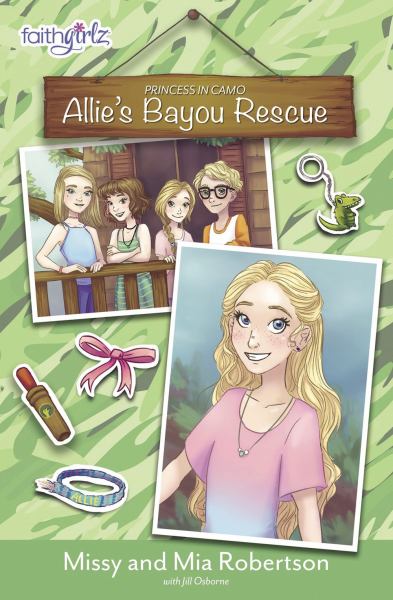 Allie's bayou rescue (Faithgirlz! Princess In Camo, Book 1)