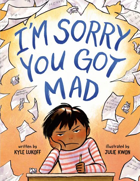 I'm sorry you got mad