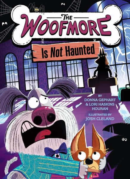 The Woofmore is not haunted (Woofmore, Book 2)