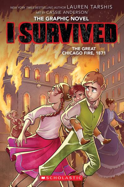 I survived the Great Chicago Fire, 1871 (I Survived, Book 7)