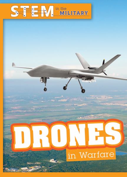 Drones in warfare (STEM in the Military)