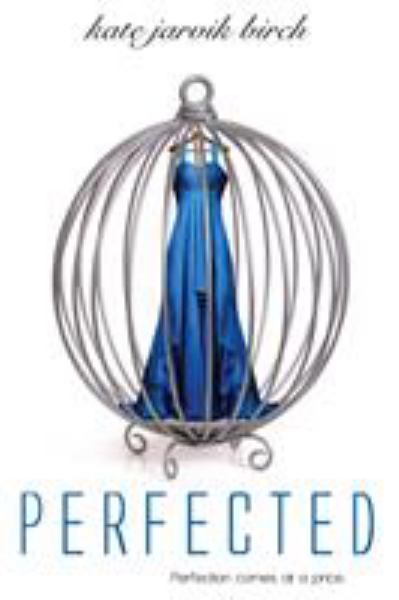 Perfected (Perfected, Book 1)