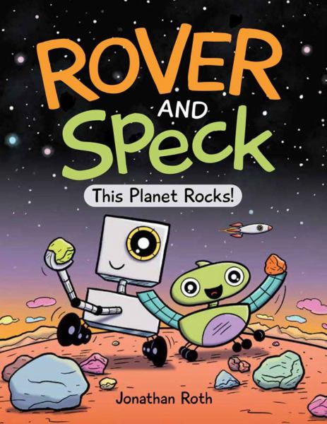 Rover and Speck. 1,This planet rocks! (Rover and Speck)