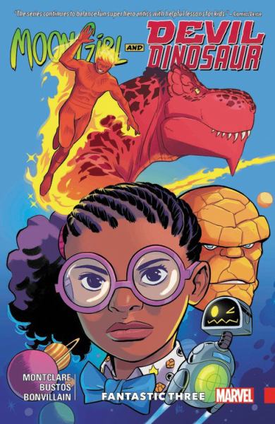 Moon Girl and Devil Dinosaur. Vol. 5,Fantastic Three (Moon Girl And Devil Dinosaur, Book 5)