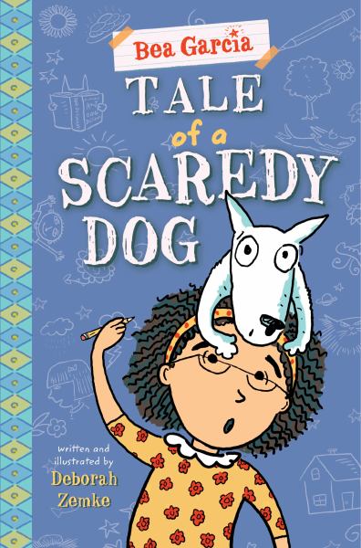 Tale of a scaredy dog (Bea Garcia, Book 3)