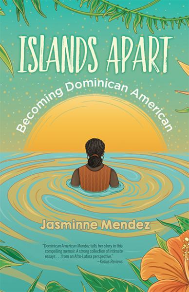 Islands apart : becoming Dominican American