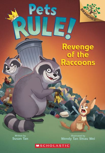 Revenge of the raccoons (Branches: Pets Rule!, Book 7)