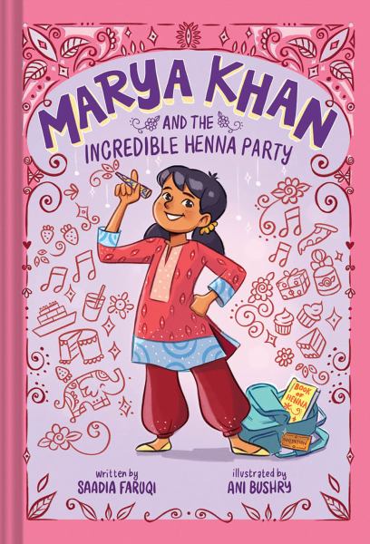 Marya Khan and the incredible henna party (Marya Khan, Book 1)