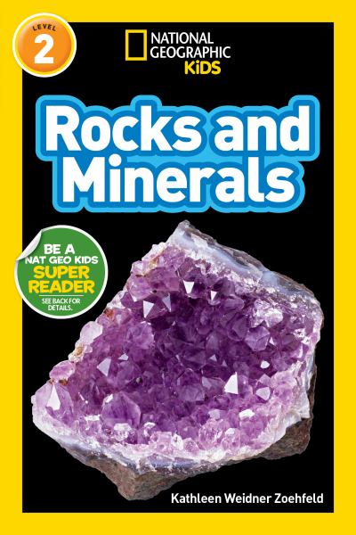 Rocks and minerals (National Geographic Readers-Level 2)