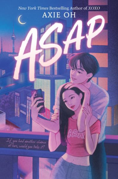 ASAP (XOXO Novels, Book 2)