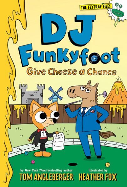 Give cheese a chance (DJ Funkyfoot, Book 2)