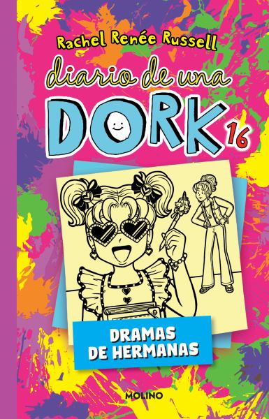 Dramas de hermanas (Dork Diaries, Book 16)