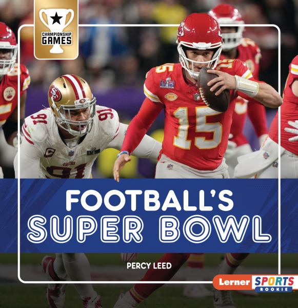 Football's Super Bowl (Lerner Sports Rookie: Championship Games)