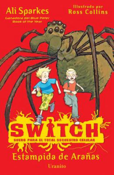 Estampida de aranas (S.W.I.T.C.H., Book 1)