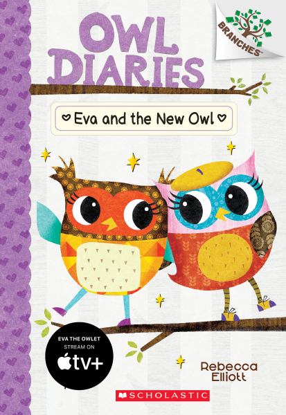 Eva and the new owl (Branches: Owl Diaries, Book 4)