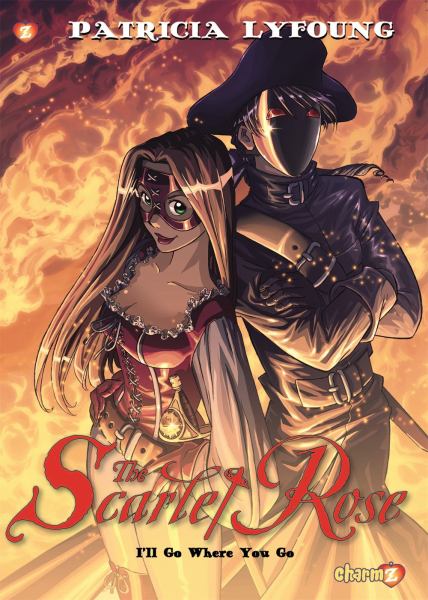 The Scarlet Rose. #2,"I'll go where you go" (Scarlet Rose, Book 2)