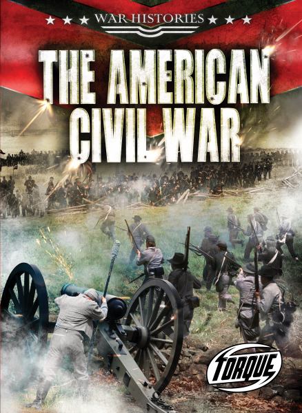 The American Civil War (Torque: War Histories)