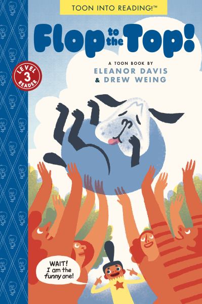 Flop to the top! (Toon Into Reading Level 3)