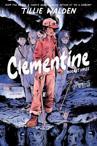 Clementine. Book three (Clementine Trilogy, Book 3)
