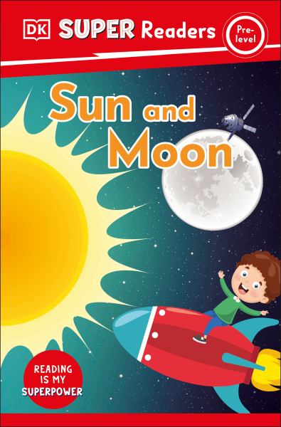 Sun and moon (DK Super Readers Pre-Level)